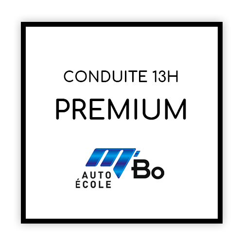 Conduite Premium 13H